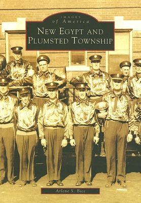 New Egypt & Plumsted Township by Bice, Arlene S.