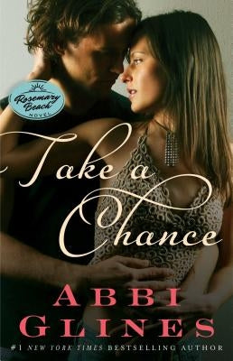 Take a Chance by Glines, Abbi