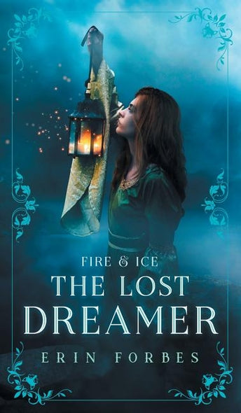 Fire & Ice: The Lost Dreamer by Forbes, Erin
