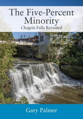 The Five-Percent Minority: Chagrin Falls Revisited by Palmer, Gary