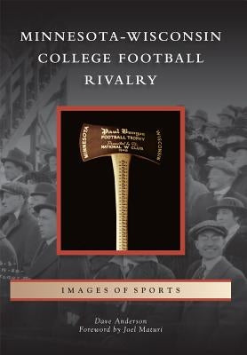 Minnesota-Wisconsin College Football Rivalry by Anderson, Dave