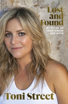 Lost and Found: A Story of Heartbreak and Hope by 