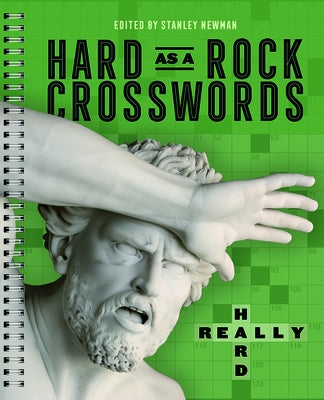 Hard as a Rock Crosswords: Really Hard by Newman, Stanley