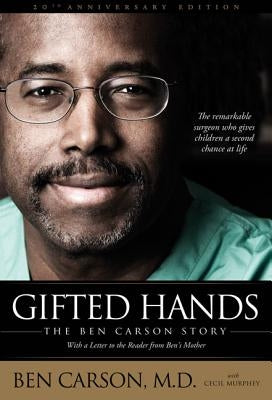 Gifted Hands: The Ben Carson Story by Carson, Ben