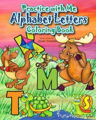 Practice with Me Alphabet Letters Coloring Book by Toonen, Janet