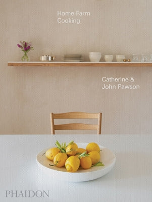 Home Farm Cooking by Pawson, John