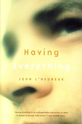 Having Everything by L'Heureux, John