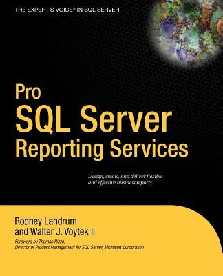 Pro SQL Server Reporting Services by Landrum, Rodney