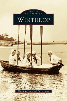 Winthrop by Winthrop Historic Commission