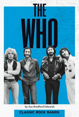 The Who by Edwards, Sue Bradford