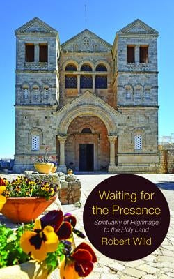 Waiting for the Presence by Wild, Robert