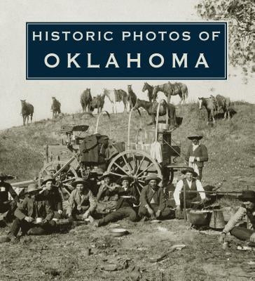 Historic Photos of Oklahoma by Johnson, Larry