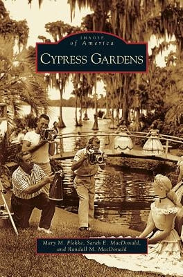 Cypress Gardens by Flekke, Mary M.