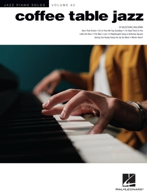 Coffee Table Jazz - Jazz Piano Solos Series Volume 62: Jazz Piano Solos Series Volume 62 by 