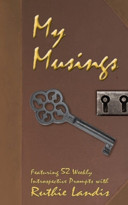 My Musings by Landis, Ruthie