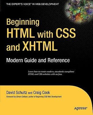 Beginning HTML with CSS and XHTML: Modern Guide and Reference by Cook, Craig