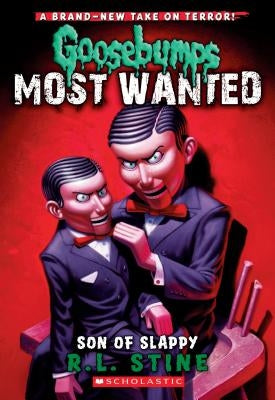 Son of Slappy (Goosebumps Most Wanted #2) by Stine, R. L.