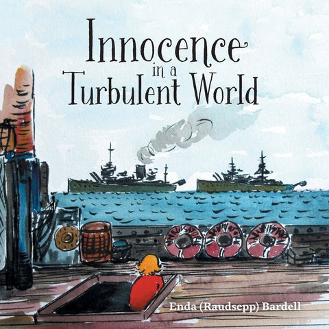 Innocence in a Turbulent World by Bardell, Enda
