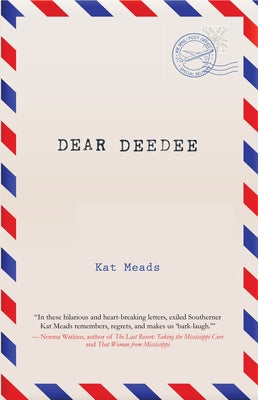 Dear Deedee by Meads, Kat