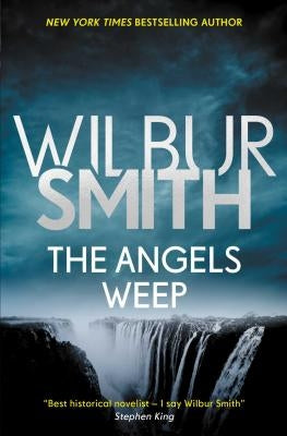 The Angels Weep, Volume 3 by Smith, Wilbur