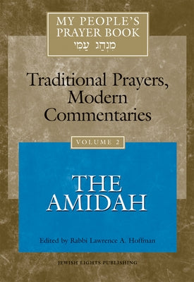 My People's Prayer Book Vol 2: The Amidah by Brettler, Marc Zvi