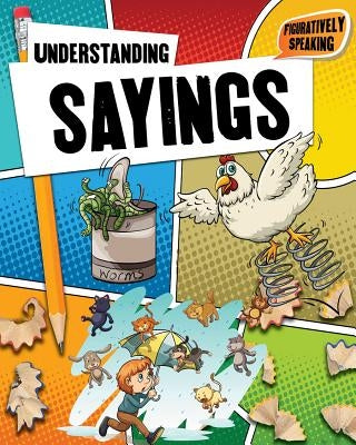What Are Idioms, Adages, and Proverbs? by Johnson, Robin