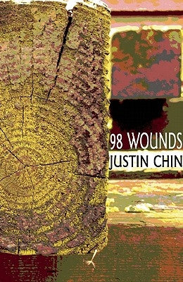 98 Wounds by Chin, Justin