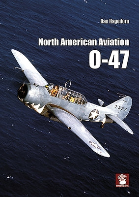 North American Aviation O-47 by Hagedorn, Dan
