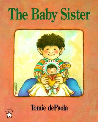 The Baby Sister by dePaola, Tomie