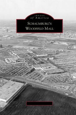 Schaumburg's Woodfield Mall by Holderfield, William J.