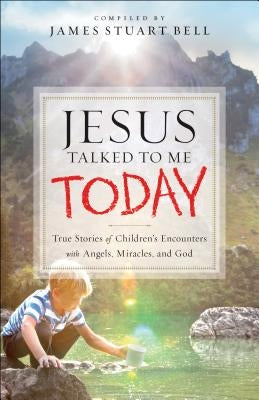 Jesus Talked to Me Today by Bell, James Stuart Comp