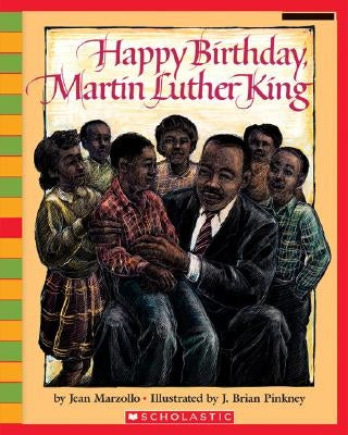 Happy Birthday, Martin Luther King Jr. by Marzollo, Jean