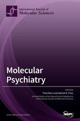 Molecular Psychiatry by Rein, Theo