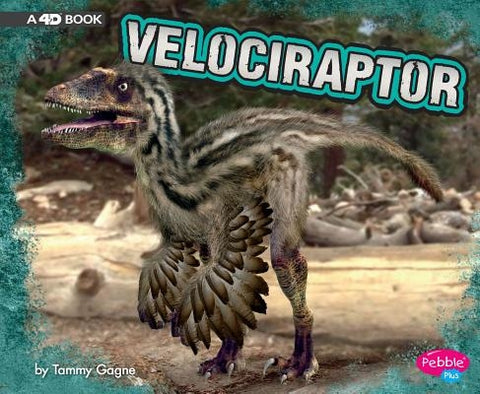 Velociraptor: A 4D Book by Gagne, Tammy