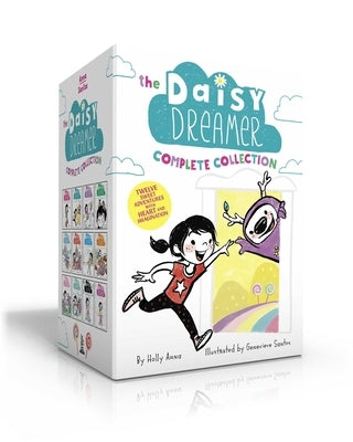 The Daisy Dreamer Complete Collection: Daisy Dreamer and the Totally True Imaginary Friend; Daisy Dreamer and the World of Make-Believe; Sparkle Fairi by Anna, Holly