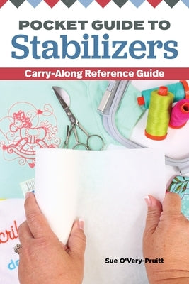Pocket Guide to Stabilizers: Carry-Along Reference Guide by O'Very-Pruitt, Sue