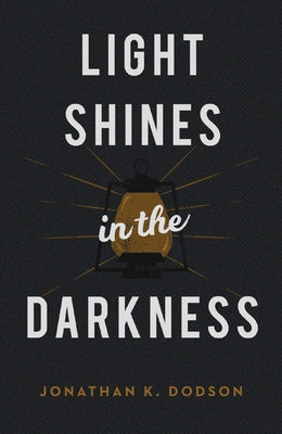 Light Shines in the Darkness (Pack of 25) by 