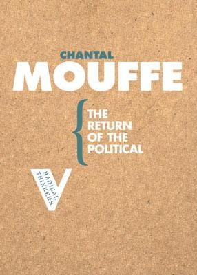 The Return of the Political by Mouffe, Chantal