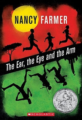 The Ear, the Eye, and the Arm by Farmer, Nancy