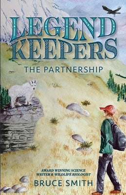 Legend Keepers: The Partnership by Smith, Bruce
