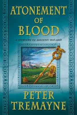 Atonement of Blood by Tremayne, Peter
