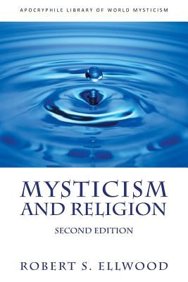 Mysticism and Religion by Ellwood, Robert S.