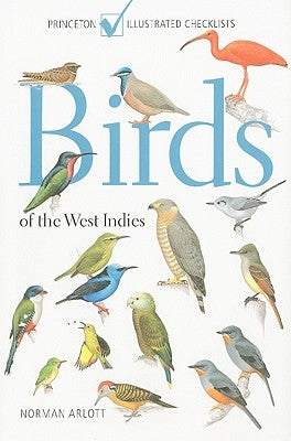 Birds of the West Indies by Arlott, Norman