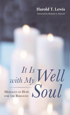 It Is Well with My Soul by Lewis, Harold T.