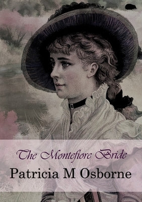 The Montefiore Bride by Osborne, Patricia M.