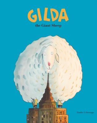 Gilda the Giant Sheep by Urberuaga, Emilio
