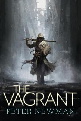 The Vagrant (the Vagrant Trilogy) by Newman, Peter