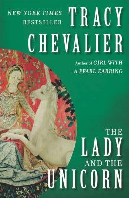 The Lady and the Unicorn by Chevalier, Tracy