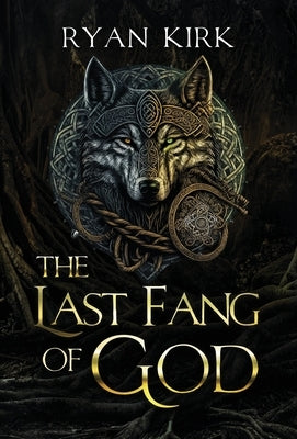 The Last Fang of God by Kirk, Ryan