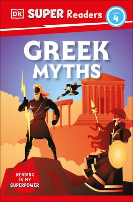 DK Super Readers Level 4 Greek Myths by Dk